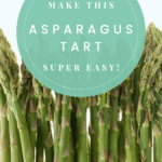 Easy Asparagus Tart Recipe