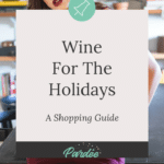 Wine For The Holidays Shopping Guide