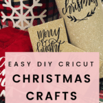 Easy DIY Cricut Christmas Crafts