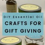 DIY Essential Oil Crafts For Gift Giving