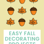 Easy Fall Decorating Projects