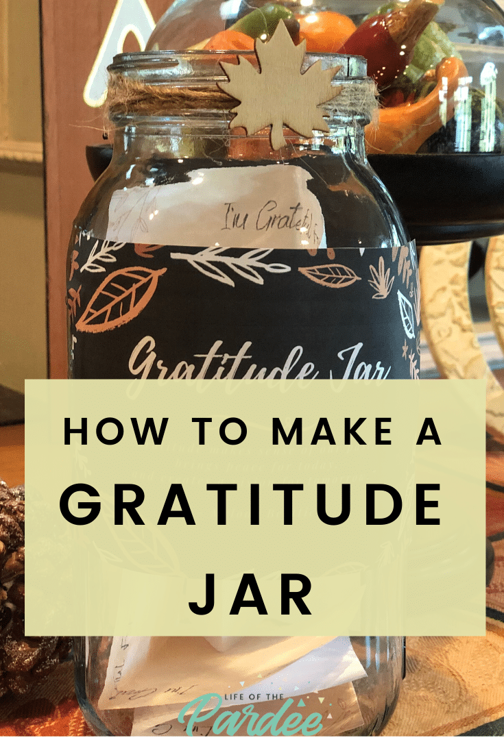 how-to-make-a-gratitude-jar-crafting-life-of-the-pardee