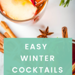 Recipes for easy and festive winter cocktails