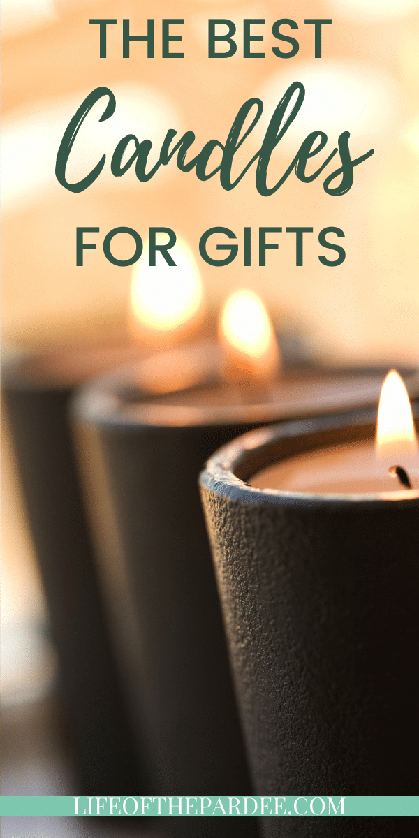 The Best Candles For Gifts - Gifting - Life Of The Pardee